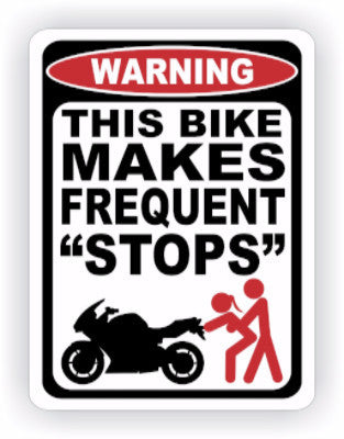 Bike Makes Frequent Stops Warning Decal - MxNumbers