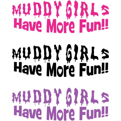 Muddy Girls Have More Fun Decal - MxNumbers