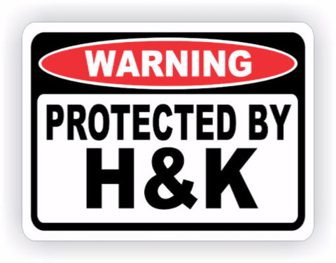 Protected By H&K Warning Decal - MxNumbers