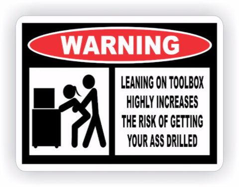 Leaning on Toolbox Warning Decal - MxNumbers